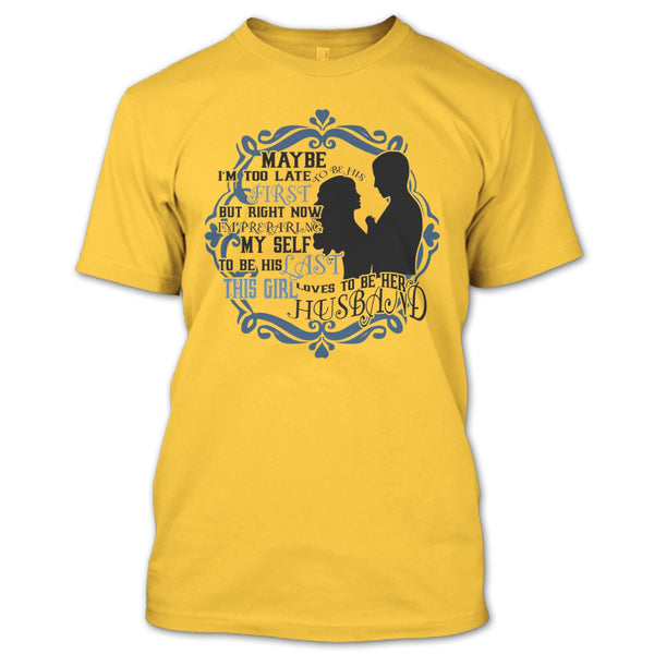 To Be His Last T Shirt, Coolest Wife T Shirt