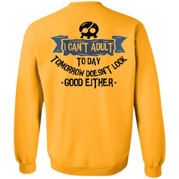 I Love Teen T Shirt, I Can't Adult Sweatshirt