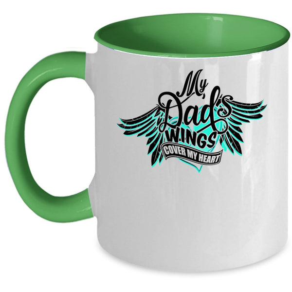 My Dad Coffee Mug, My Dad's Wings Cover My Heart Accent Mug