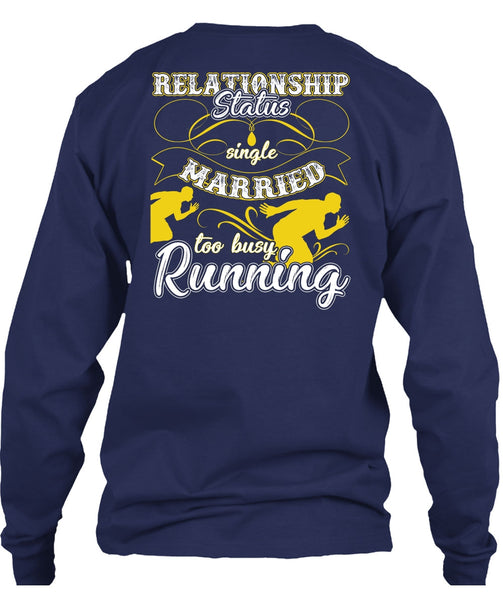 Married Too Busy Running T Shirt, I Love Running T Shirt