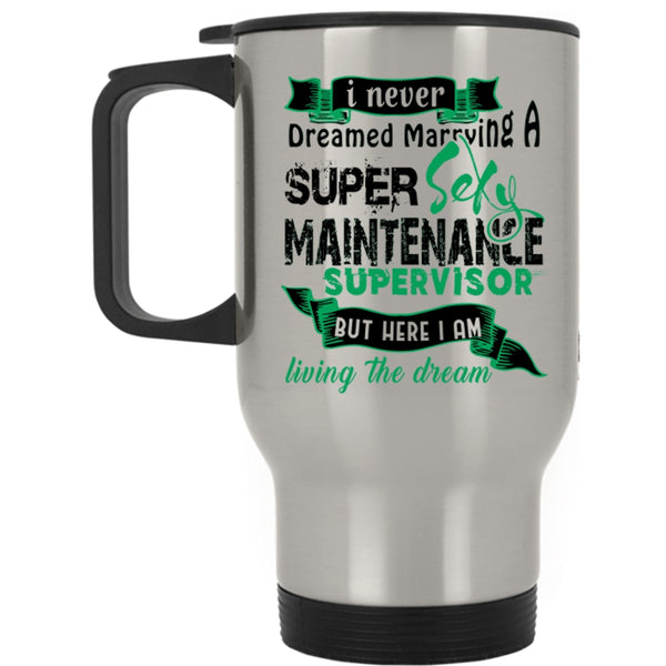 Married Travel Mug, Marrying A Maintenance Supervisor Mug