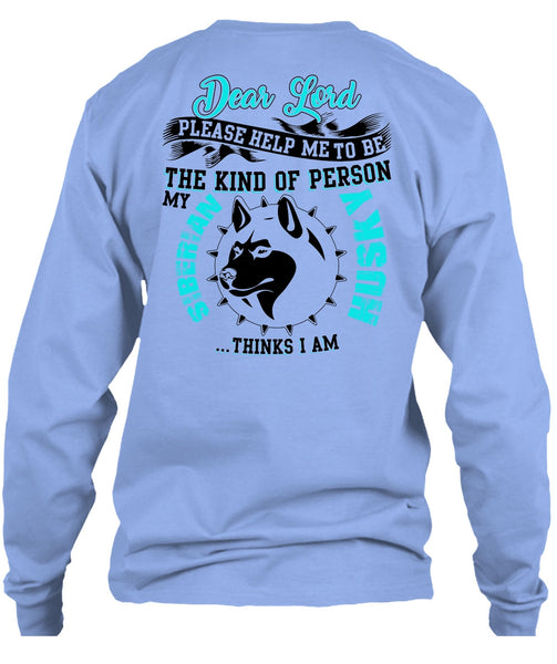 The Kind Of Person Siberian Husky T Shirt, I Love Dog T Shirt