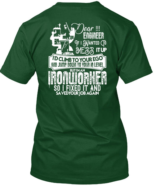 I'm An Ironworker T Shirt, I Fixed It T Shirt