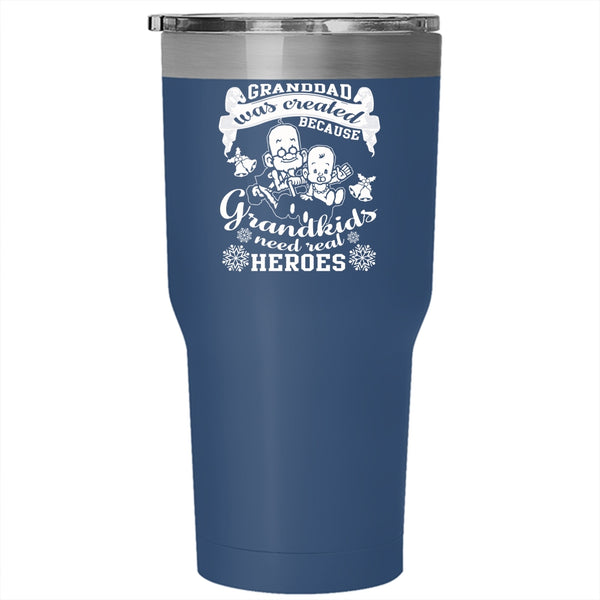 Granddad Was Created Tumbler 30 oz Stainless Steel, Christmas Gift For Grandpa Travel Mug