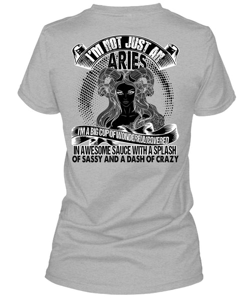 I'm Not Just An Aries T Shirt, I Love Aries T Shirt