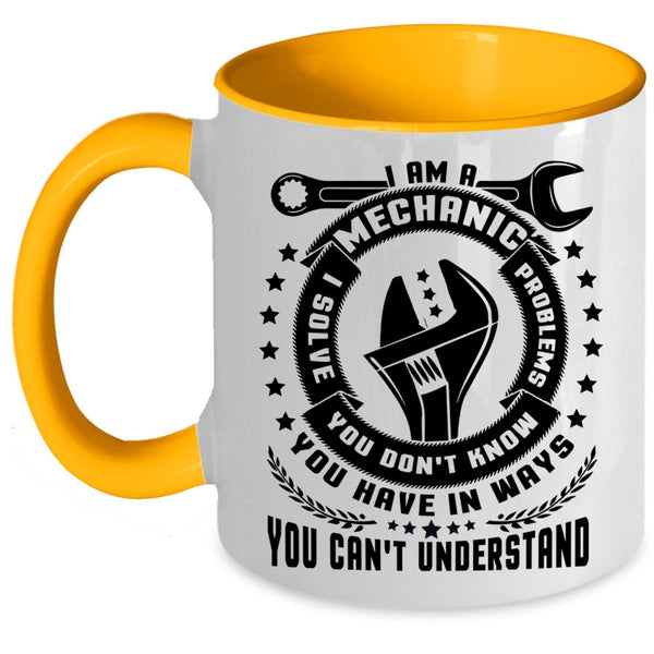 Best Gift For Mechanics Coffee Mug, I Am A Mechanic Accent Mug