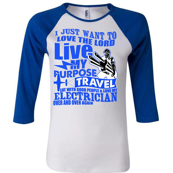 Love My Electrician T Shirt, My Purpose Travel T Shirt, Awesome T-Shirts