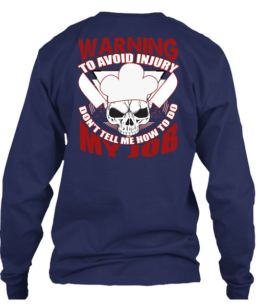 Warning To Avoid Injury T Shirt, Being A Chef T Shirt