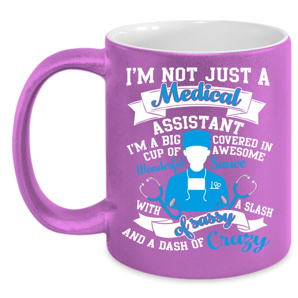 I'm Just A Medical Assistant Coffee Mug, Cool Medical Coffee Cup