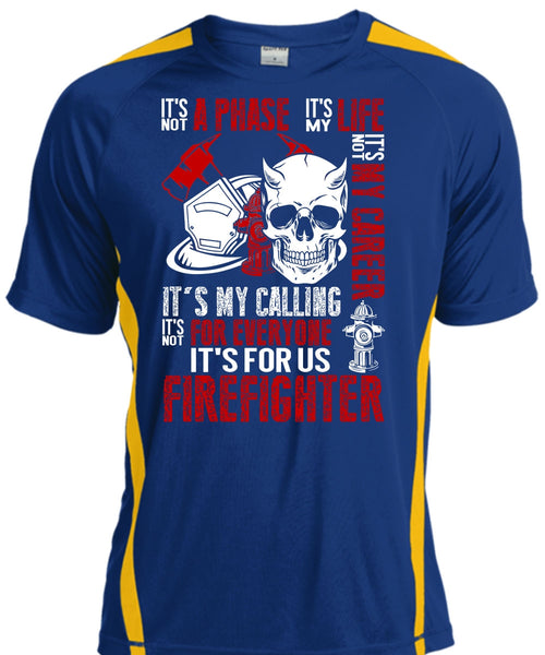 It's For Us Firefighter T Shirt, It's Not My Career T Shirt, Cool Shirt