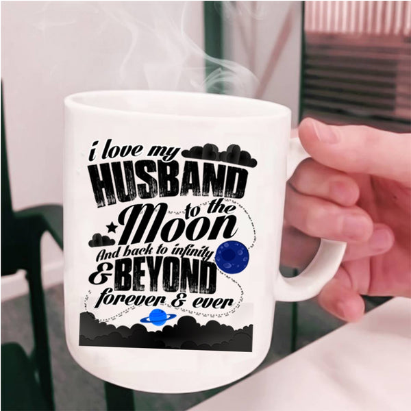 Married Coffee Mug, I Love My Husband To The Moon And Back Cup