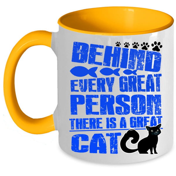 There Is A Great Cat Coffee Mug, Behind Every Great Person Accent Mug