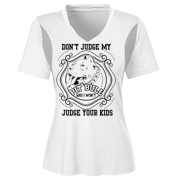 Don't Judge My Pit Bull T Shirt, I Love My Dogs T Shirt, Awesome T-Shirts