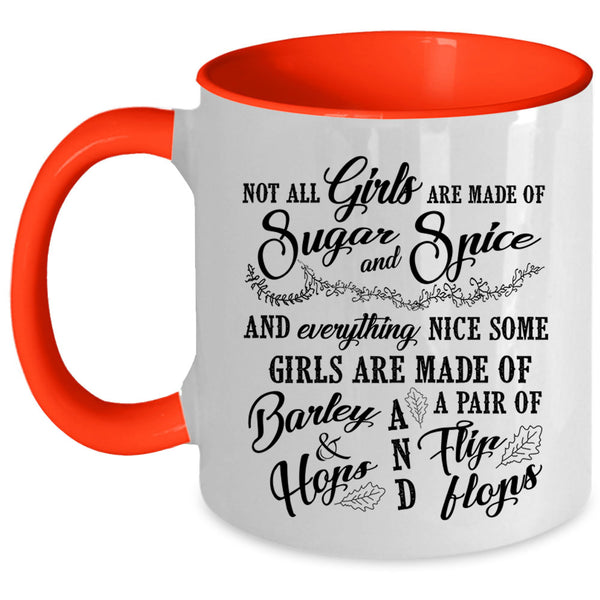 Cute Girls Coffee Mug, Not All Girls Are Made Of Sugar And Spice Accent Mug