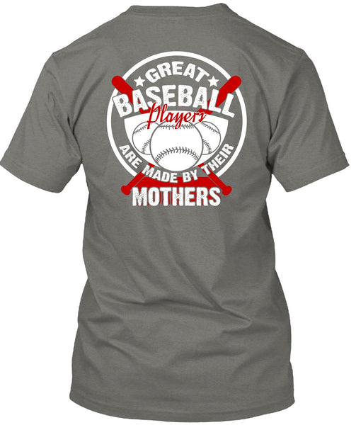 Great Baseball Player T Shirt, Being A Mother T Shirt