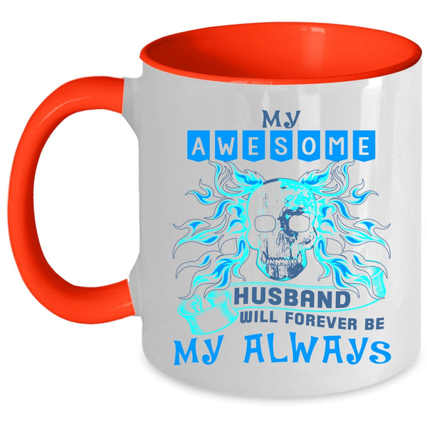Marry Coffee Mug, My Awesome Husband Will Be My Always Accent Mug