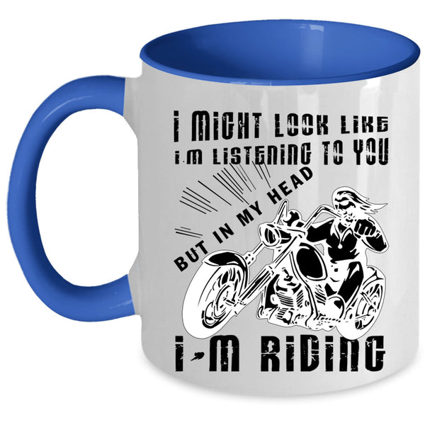 Cool Gift For Biker Coffee Mug, In My Head I'm Riding Accent Mug
