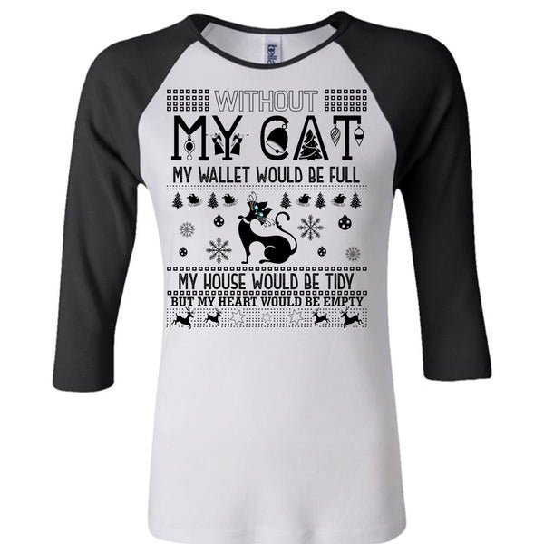 Without My Cat My Wallet Would Be Full T Shirt, I Love My Cat T Shirt, Awesome T-Shirts