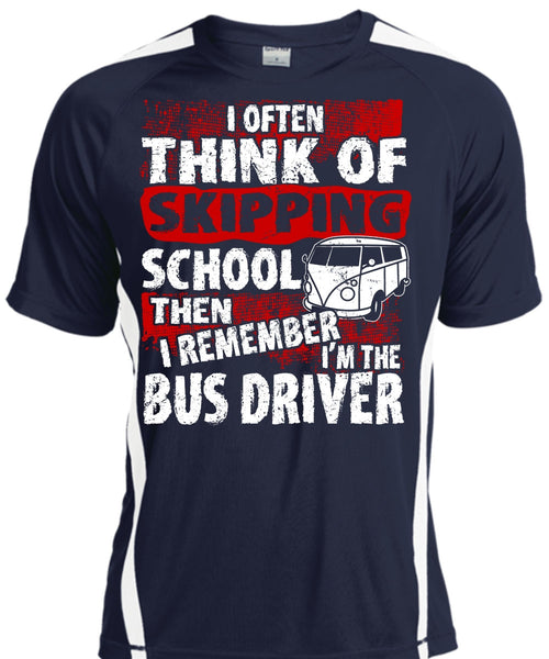 I'm The Bus Driver T Shirt, Skipping School T Shirt, Cool Shirt