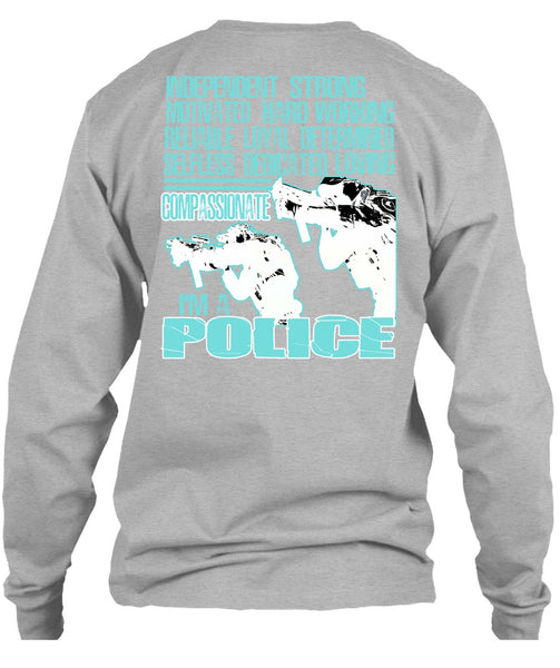 I'm A Police T Shirt, Being A Police T Shirt
