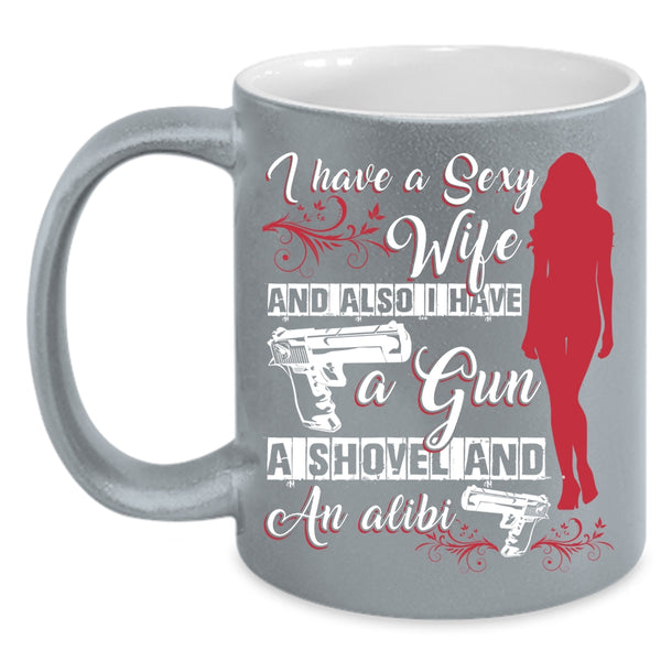 I Have A Wife Coffee Mug, Besy Gift For My Husband Coffee Cup