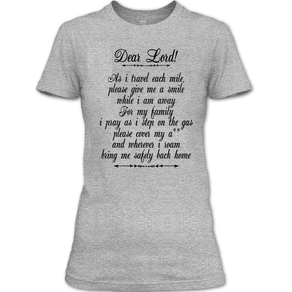 Dear Lord T Shirt, I Am A Trucker T Shirt