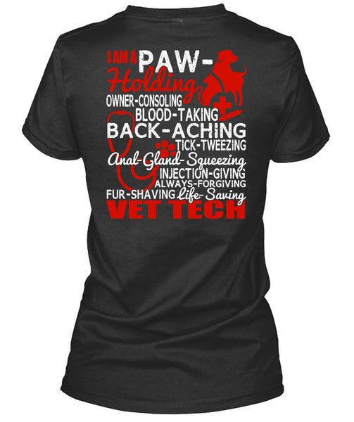 Saving Vet Tech T Shirt, I Am A Paw-Holding T Shirt