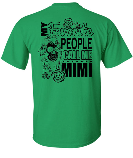 My Favorite People Call Me Mimi T Shirt, I Love Mom T Shirt