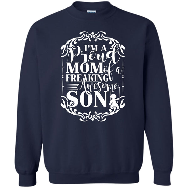 Freaking Awesome Son T Shirt, Coolest Mom Sweatshirt