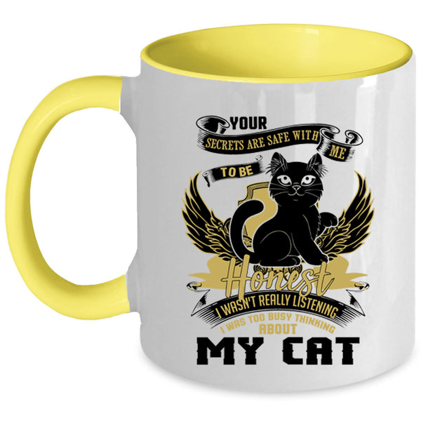 Cute Cats Coffee Mug, I Was Too Busy Thinking About My Cat Accent Mug