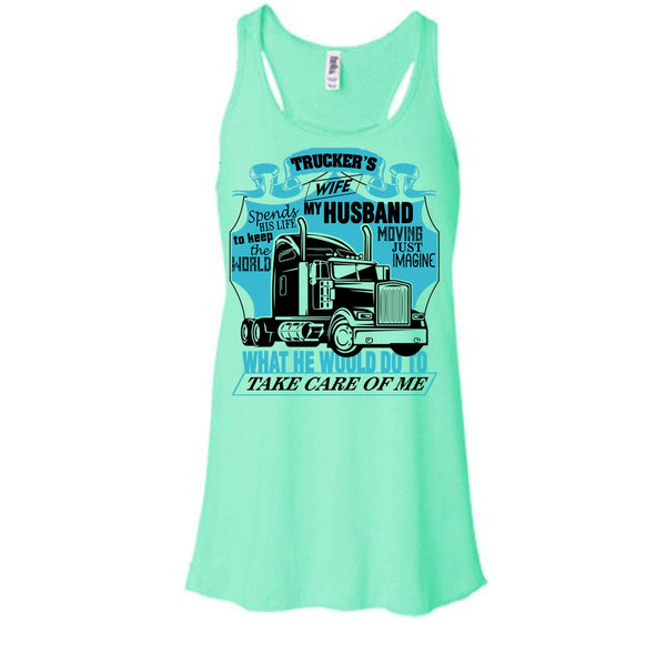 Trucker's Wife T Shirt, I Am A Trucker's Wife Tank Top