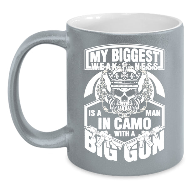 My Biggest Weaknees Is A Man Coffee Mug, Big Gun Coffee Cup