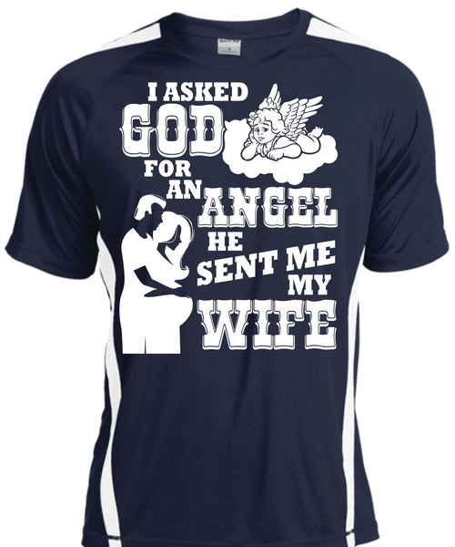 He Sent Me My Wife T Shirt, I Asked God For An Angel T Shirt, Cool Shirt