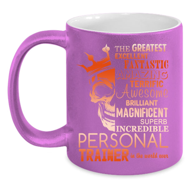 The Greatest Personal Trainer Coffee Mug, Cool Personal Trainer Coffee Cup