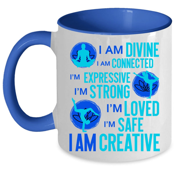 Cool Gift For Yoga Lover Coffee Mug, I Am Divine I Am Connected Accent Mug