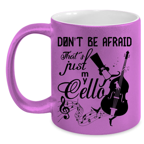 Cute Cello Player Coffee Mug, That's Just My Cello Accent Mug