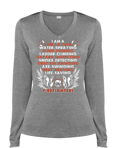 Life-Saving Firefighter T Shirt, I Am A Line-Laying T Shirt, Cool Shirt (Ladies LS Heather V-Neck)