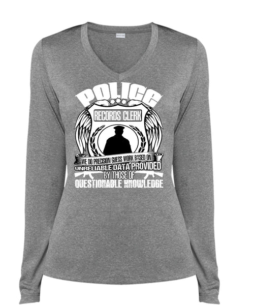 Police Records Clerk T Shirt, Being A Police T Shirt, Cool Shirt (Ladies LS Heather V-Neck)