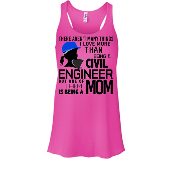 Being A Civil Engineer T Shirt, Coolest Engineer Mom T Shirt, Awesome t-shirts