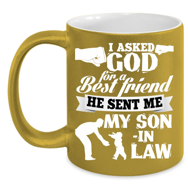 God Sent Me My Son In Law Coffee Mug, Cool Dad In Law Coffee Cup
