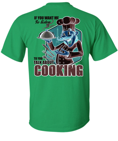 Talk About Cooking T Shirt, I Love Chef T Shirt