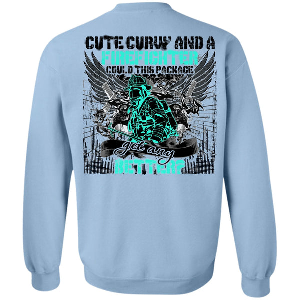 I Love Firefighter T Shirt, Cute Curvy And A Firefighter Sweatshirt