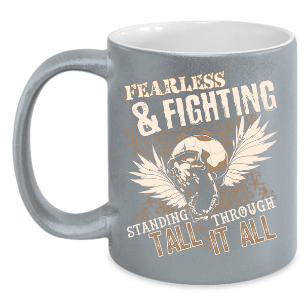Fearless And Fighting Coffee Mug, Cool Gift For Veteran Coffee Cup