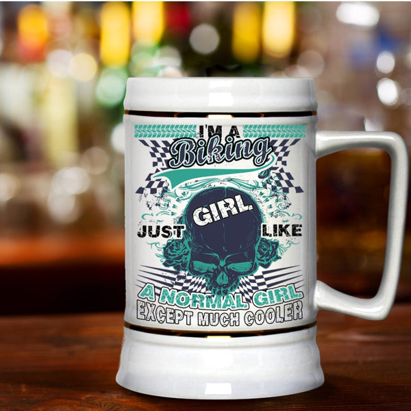 Like A Normal Girl Except Much Cooler Beer Stein 22oz, I'm A Biking Girl Beer Mug