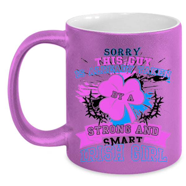 My Husband Coffee Mug, Taken By A Strong And Smart Irish Girl Accent Mug
