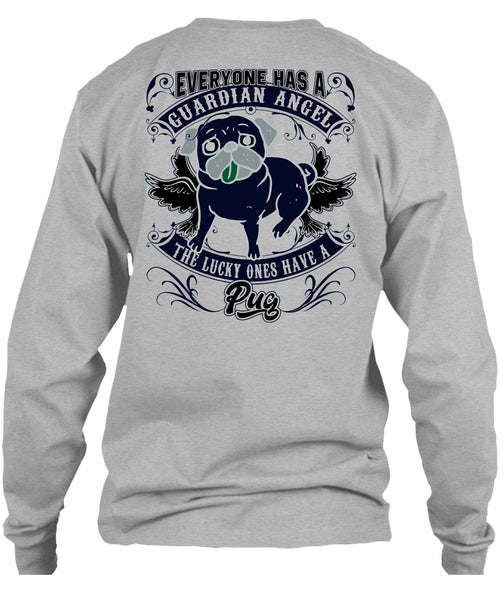 The Lucky Ones Have A Pug T Shirt, I Love Pug T Shirt