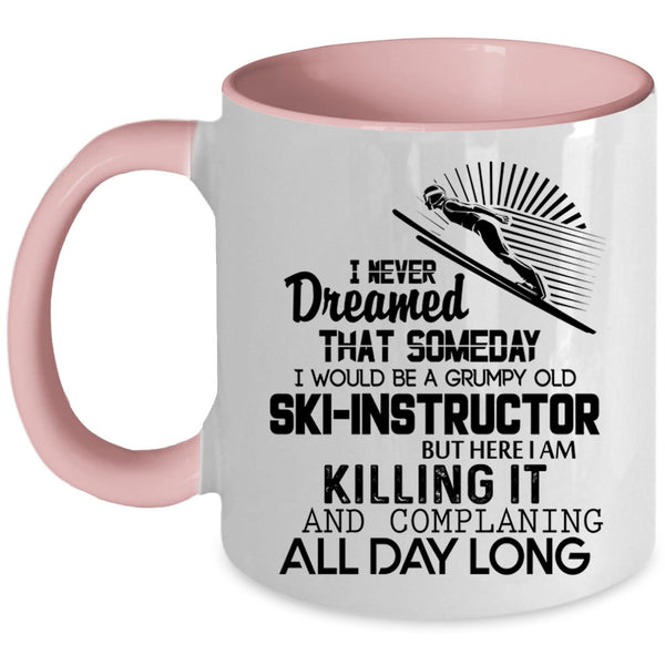 Cool Ski Instructor Coffee Mug, I Would Be A Grumpy Old Ski Instructor Accent Mug