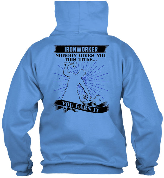 Ironworker Nobody Gives T Shirt, I Love Ironworker T Shirt