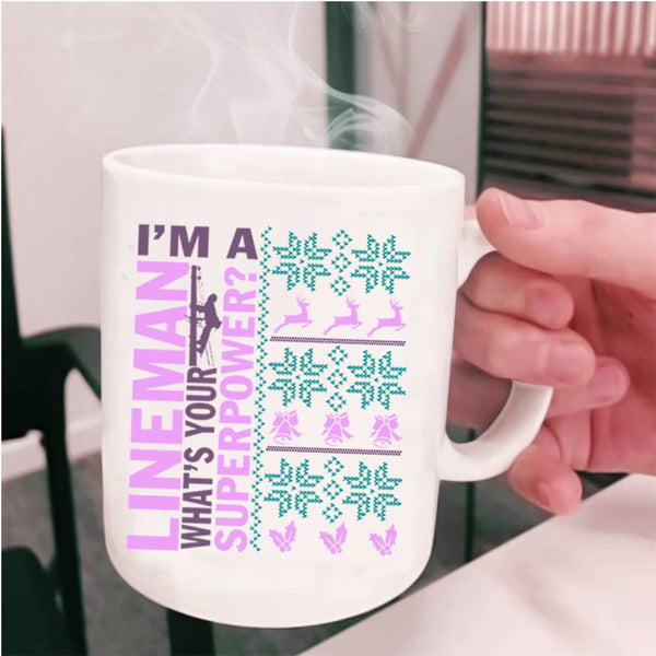 Christmas Gift For Lineman Coffee Mug, I'm A Lineman Cup