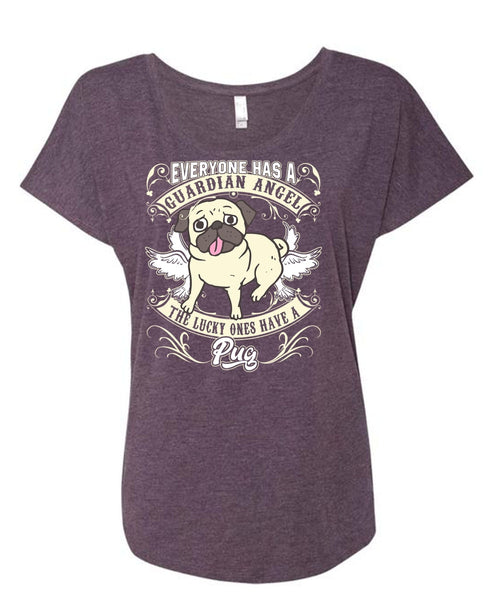 The Lucky Ones Have A Pug T Shirt, Everyone Has A Guardian Angel T Shirt, Cool Shirt (Ladies' Triblend Dolman Sleeve)